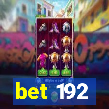 bet 192